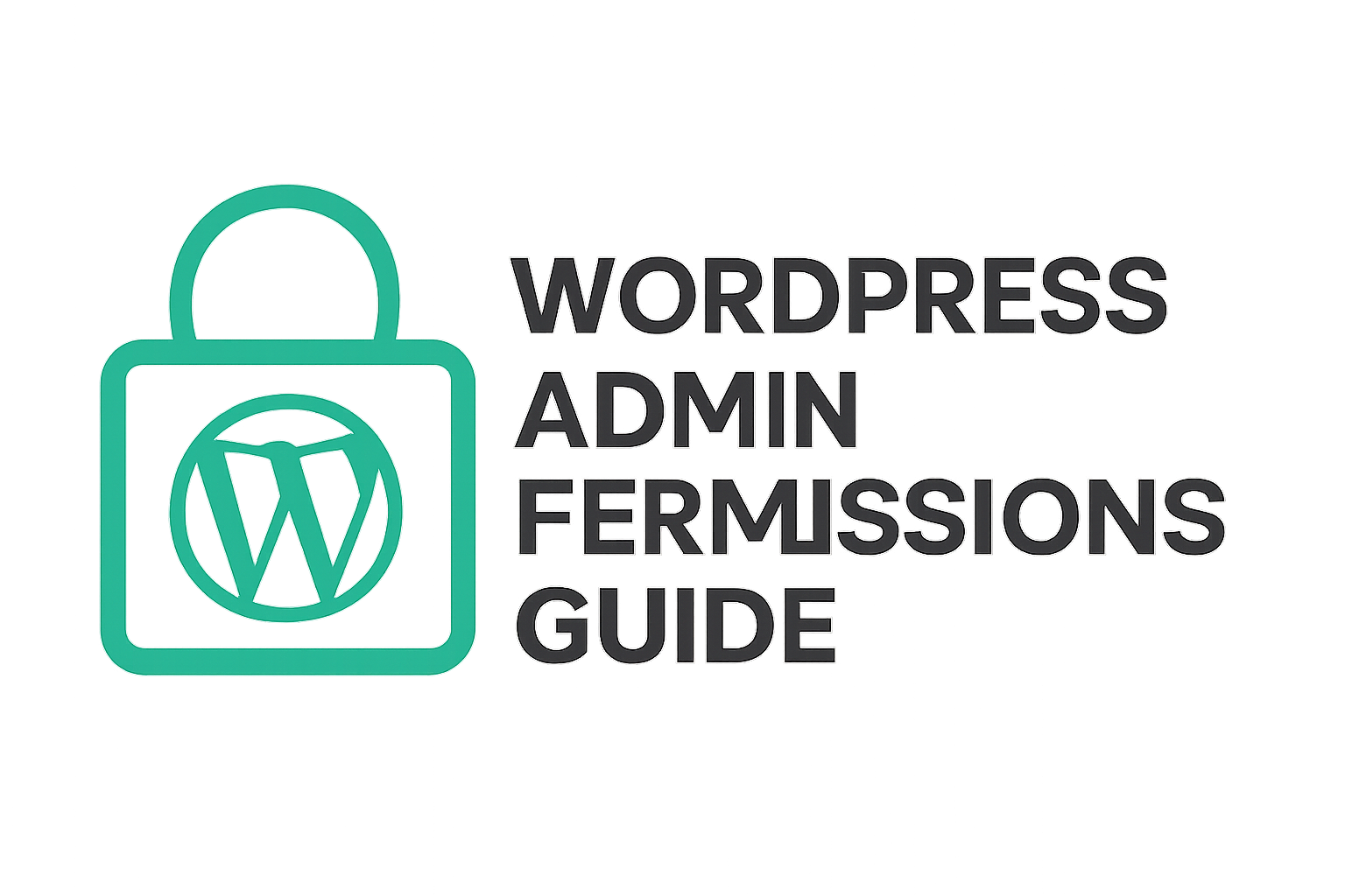 WordPress Admin Permissions Guide